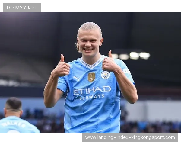 挪威的锋线威胁持续扩散，哈兰德成世界级标杆