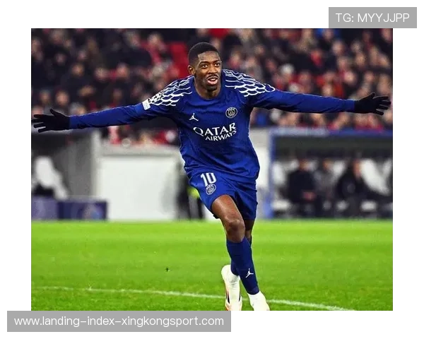 登贝莱成为巴黎进攻核心答案